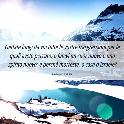 Picture 06 - Ezechiele 18:31 RIV - Gettate lungi da voi tutte le vostre - Bible Verse Picture