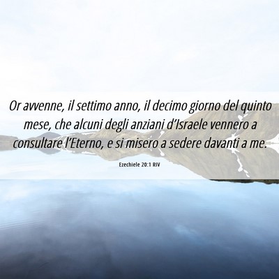 Picture 06 - Ezechiele 20:1 RIV - Or avvenne, il settimo anno, il decimo giorno del - Bible Verse Picture