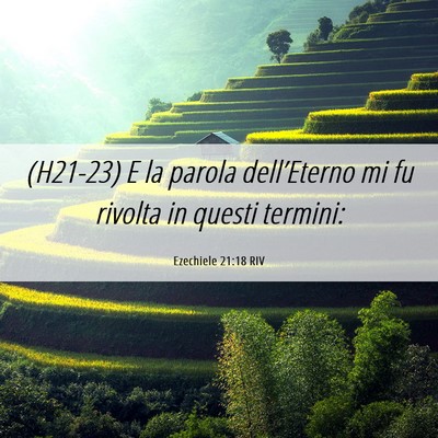 Picture 06 - Ezechiele 21:18 RIV - (H21-23) E la parola dell’Eterno mi fu rivolta - Bible Verse Picture