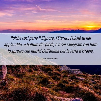 Picture 06 - Ezechiele 25:6 RIV - Poiché così parla il Signore, l’Eterno: - Bible Verse Picture