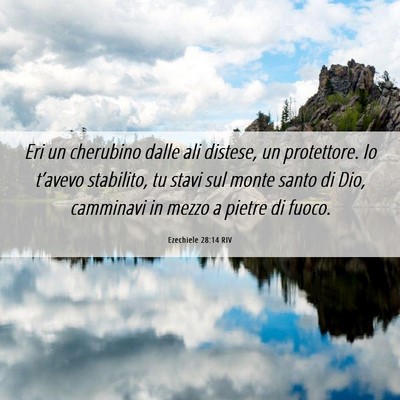 Picture 06 - Ezechiele 28:14 RIV - Eri un cherubino dalle ali distese, un - Bible Verse Picture