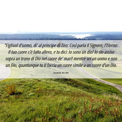 Picture 06 - Ezechiele 28:2 RIV - “Figliuol d’uomo, di’ al principe di Tiro: - Bible Verse Picture
