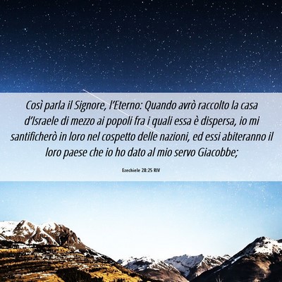 Picture 06 - Ezechiele 28:25 RIV - Così parla il Signore, l’Eterno: Quando avrò - Bible Verse Picture