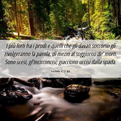 Picture 06 - Ezechiele 32:21 RIV - I più forti fra i prodi e quelli che gli davan - Bible Verse Picture
