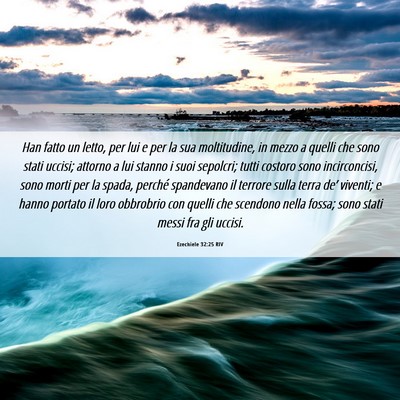 Picture 06 - Ezechiele 32:25 RIV - Han fatto un letto, per lui e per la sua - Bible Verse Picture