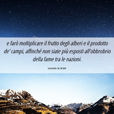 Picture 06 - Ezechiele 36:30 RIV - e farò moltiplicare il frutto degli alberi e il - Bible Verse Picture