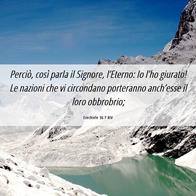 Picture 06 - Ezechiele 36:7 RIV - Perciò, così parla il Signore, l’Eterno: Io - Bible Verse Picture