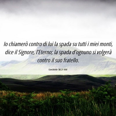 Picture 06 - Ezechiele 38:21 RIV - Io chiamerò contro di lui la spada su tutti i - Bible Verse Picture