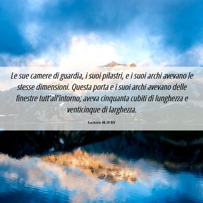 Picture 06 - Ezechiele 40:29 RIV - Le sue camere di guardia, i suoi pilastri, e i - Bible Verse Picture