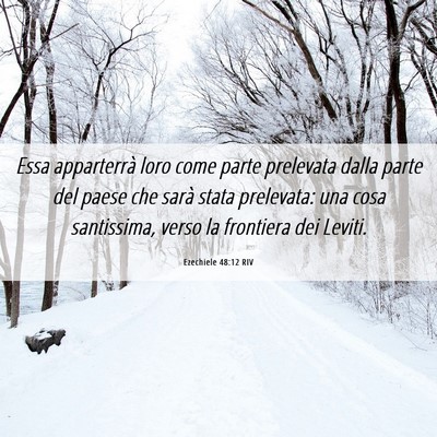 Picture 06 - Ezechiele 48:12 RIV - Essa apparterrà loro come parte prelevata dalla - Bible Verse Picture