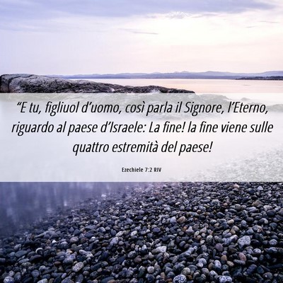 Picture 06 - Ezechiele 7:2 RIV - “E tu, figliuol d’uomo, così parla il - Bible Verse Picture