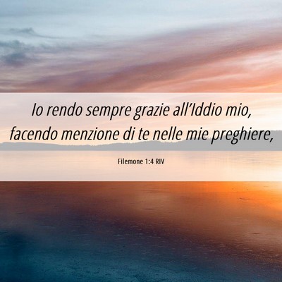 Picture 06 - Filemone 1:4 RIV - Io rendo sempre grazie all’Iddio mio, facendo - Bible Verse Picture