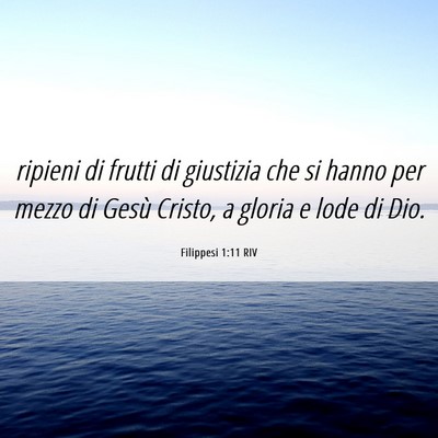 Picture 06 - Filippesi 1:11 RIV - ripieni di frutti di giustizia che si hanno per - Bible Verse Picture