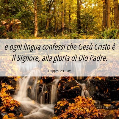 Picture 06 - Filippesi 2:11 RIV - e ogni lingua confessi che Gesù Cristo è il - Bible Verse Picture