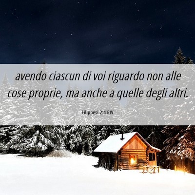 Picture 06 - Filippesi 2:4 RIV - avendo ciascun di voi riguardo non alle cose - Bible Verse Picture