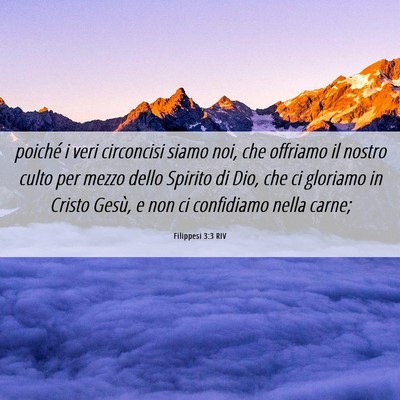 Picture 06 - Filippesi 3:3 RIV - poiché i veri circoncisi siamo noi, che offriamo - Bible Verse Picture