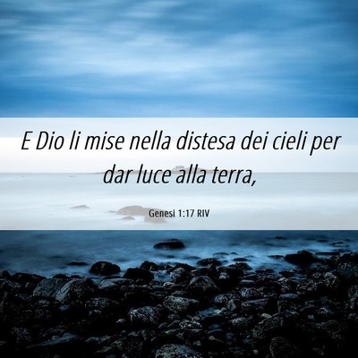 Picture 06 - Genesi 1:17 RIV - E Dio li mise nella distesa dei cieli per dar - Bible Verse Picture