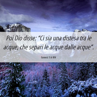 Picture 06 - Genesi 1:6 RIV - Poi Dio disse: “Ci sia una distesa tra le - Bible Verse Picture