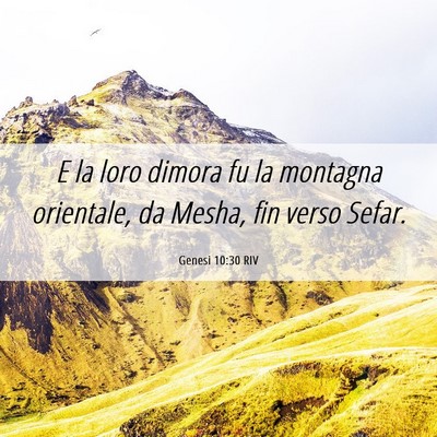 Picture 06 - Genesi 10:30 RIV - E la loro dimora fu la montagna orientale, da - Bible Verse Picture