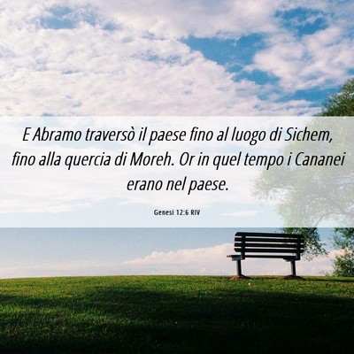Picture 06 - Genesi 12:6 RIV - E Abramo traversò il paese fino al luogo di - Bible Verse Picture
