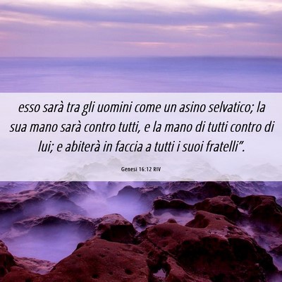 Picture 06 - Genesi 16:12 RIV - esso sarà tra gli uomini come un asino - Bible Verse Picture
