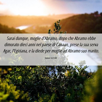 Picture 06 - Genesi 16:3 RIV - Sarai dunque, moglie d’Abramo, dopo che Abramo - Bible Verse Picture