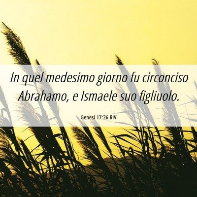Picture 06 - Genesi 17:26 RIV - In quel medesimo giorno fu circonciso Abrahamo, e - Bible Verse Picture