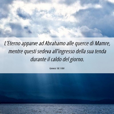 Picture 06 - Genesi 18:1 RIV - L’Eterno apparve ad Abrahamo alle querce di - Bible Verse Picture
