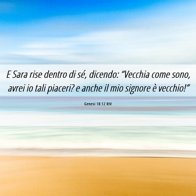 Picture 06 - Genesi 18:12 RIV - E Sara rise dentro di sé, dicendo: “Vecchia - Bible Verse Picture