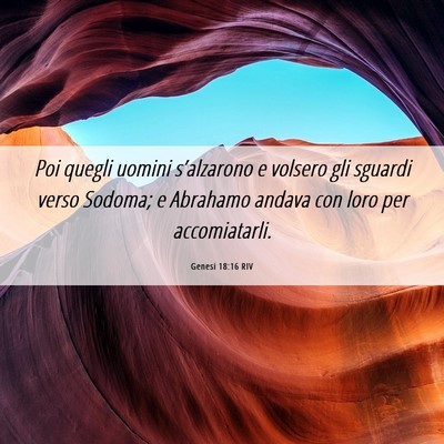 Picture 06 - Genesi 18:16 RIV - Poi quegli uomini s’alzarono e volsero gli - Bible Verse Picture