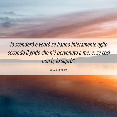 Picture 06 - Genesi 18:21 RIV - io scenderò e vedrò se hanno interamente agito - Bible Verse Picture