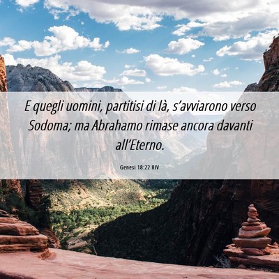 Picture 06 - Genesi 18:22 RIV - E quegli uomini, partitisi di là, s’avviarono - Bible Verse Picture