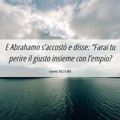 Picture 06 - Genesi 18:23 RIV - E Abrahamo s’accostò e disse: “Farai tu - Bible Verse Picture