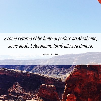Picture 06 - Genesi 18:33 RIV - E come l’Eterno ebbe finito di parlare ad - Bible Verse Picture