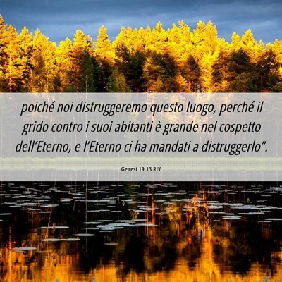 Picture 06 - Genesi 19:13 RIV - poiché noi distruggeremo questo luogo, perché - Bible Verse Picture