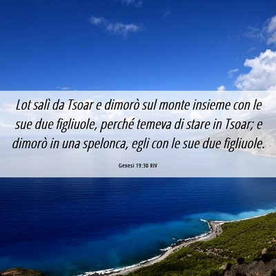 Picture 06 - Genesi 19:30 RIV - Lot salì da Tsoar e dimorò sul monte insieme - Bible Verse Picture
