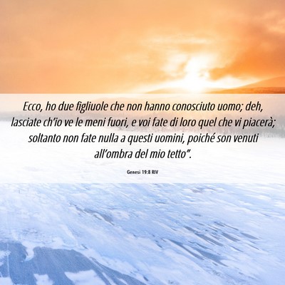 Picture 06 - Genesi 19:8 RIV - Ecco, ho due figliuole che non hanno conosciuto - Bible Verse Picture