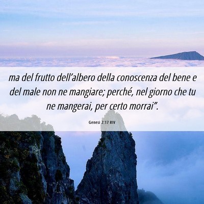 Picture 06 - Genesi 2:17 RIV - ma del frutto dell’albero della conoscenza del - Bible Verse Picture