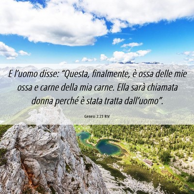 Picture 06 - Genesi 2:23 RIV - E l’uomo disse: “Questa, finalmente, è ossa - Bible Verse Picture