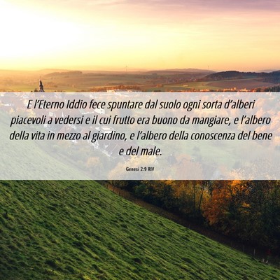 Picture 06 - Genesi 2:9 RIV - E l’Eterno Iddio fece spuntare dal suolo ogni - Bible Verse Picture