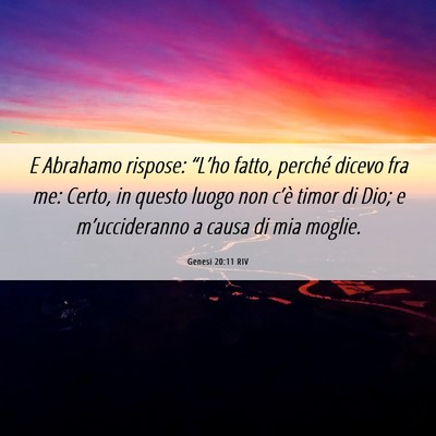 Picture 06 - Genesi 20:11 RIV - E Abrahamo rispose: “L’ho fatto, perché - Bible Verse Picture