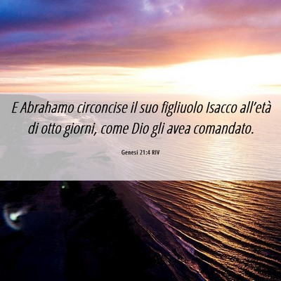 Picture 06 - Genesi 21:4 RIV - E Abrahamo circoncise il suo figliuolo Isacco - Bible Verse Picture