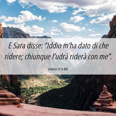 Picture 06 - Genesi 21:6 RIV - E Sara disse: “Iddio m’ha dato di che ridere; - Bible Verse Picture