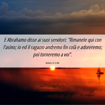 Picture 06 - Genesi 22:5 RIV - E Abrahamo disse ai suoi servitori: “Rimanete - Bible Verse Picture