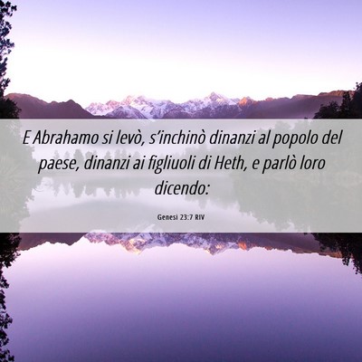 Picture 06 - Genesi 23:7 RIV - E Abrahamo si levò, s’inchinò dinanzi al - Bible Verse Picture