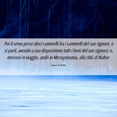 Picture 06 - Genesi 24:10 RIV - Poi il servo prese dieci cammelli fra i cammelli - Bible Verse Picture