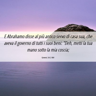 Picture 06 - Genesi 24:2 RIV - E Abrahamo disse al più antico servo di casa - Bible Verse Picture