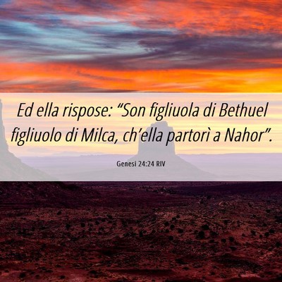 Picture 06 - Genesi 24:24 RIV - Ed ella rispose: “Son figliuola di Bethuel - Bible Verse Picture