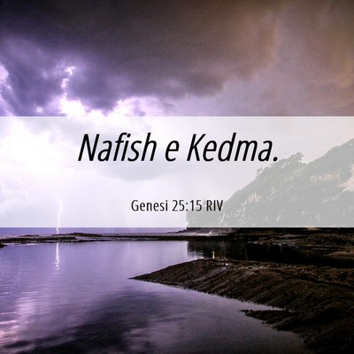 Picture 06 - Genesi 25:15 RIV - Nafish e - Bible Verse Picture