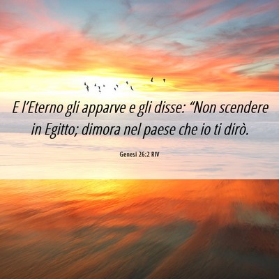 Picture 06 - Genesi 26:2 RIV - E l’Eterno gli apparve e gli disse: “Non - Bible Verse Picture